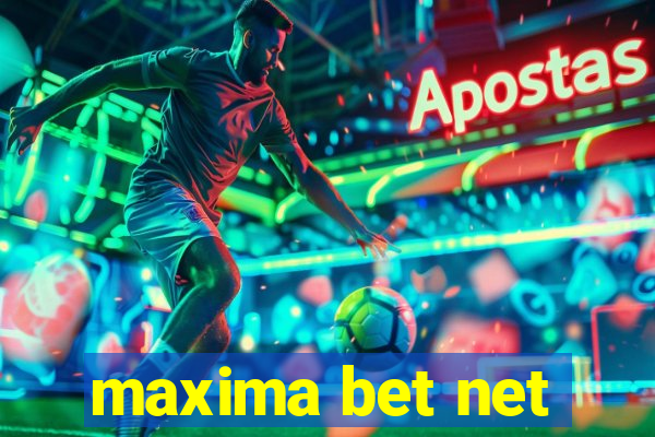 maxima bet net